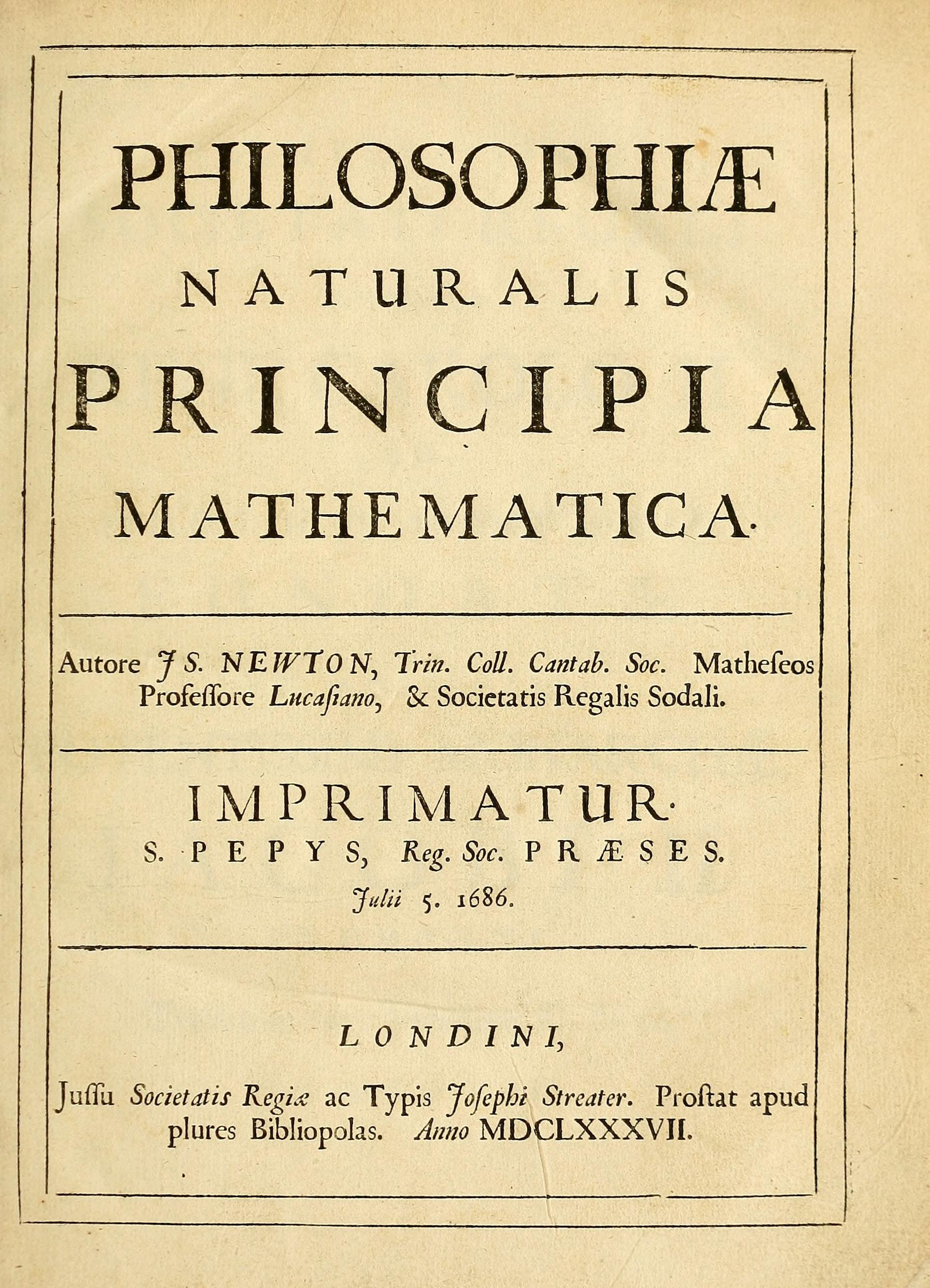 Prinicipia 1690 Isaac Newton's Philosophiæ Naturalis Principia Mathematica